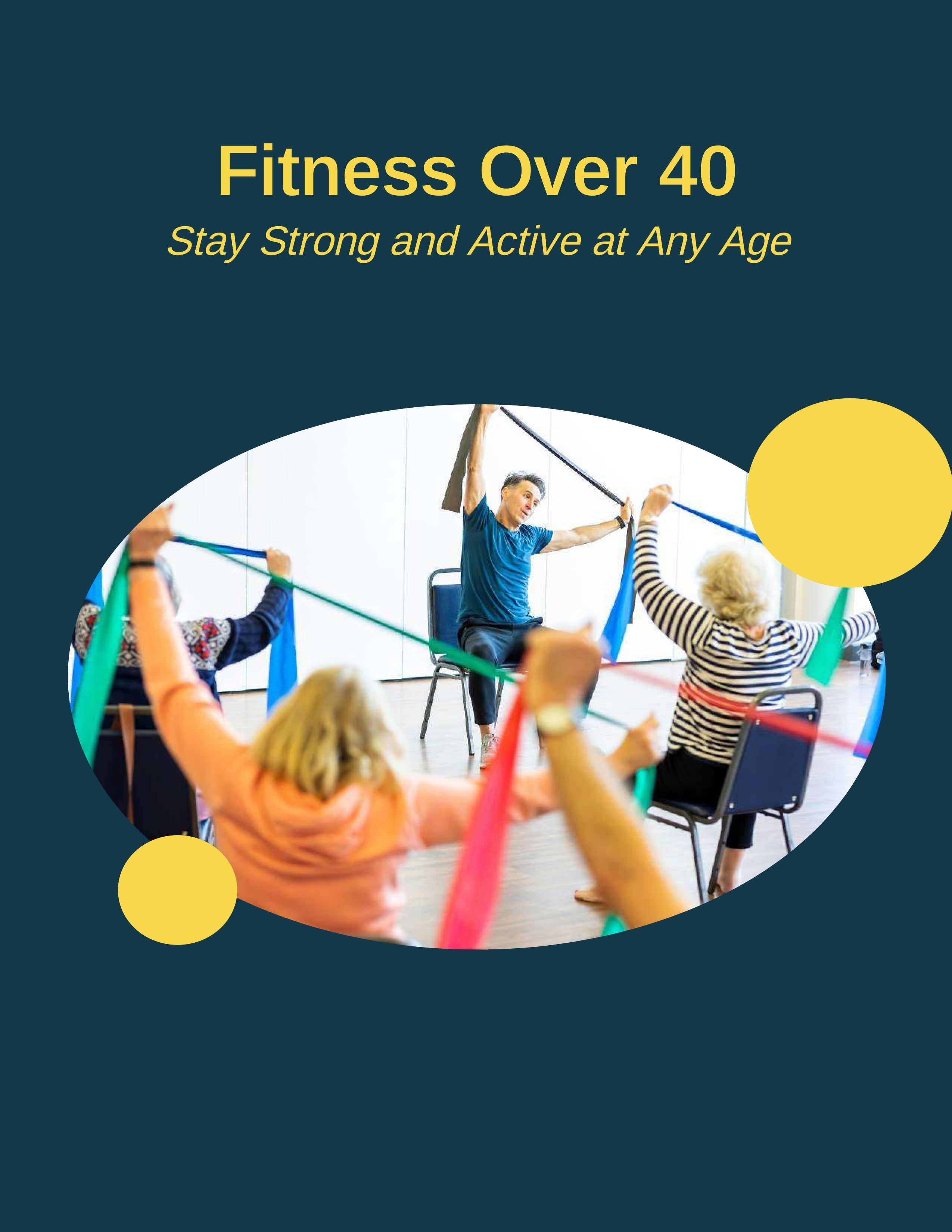 Fitness After 40: Stay Strong