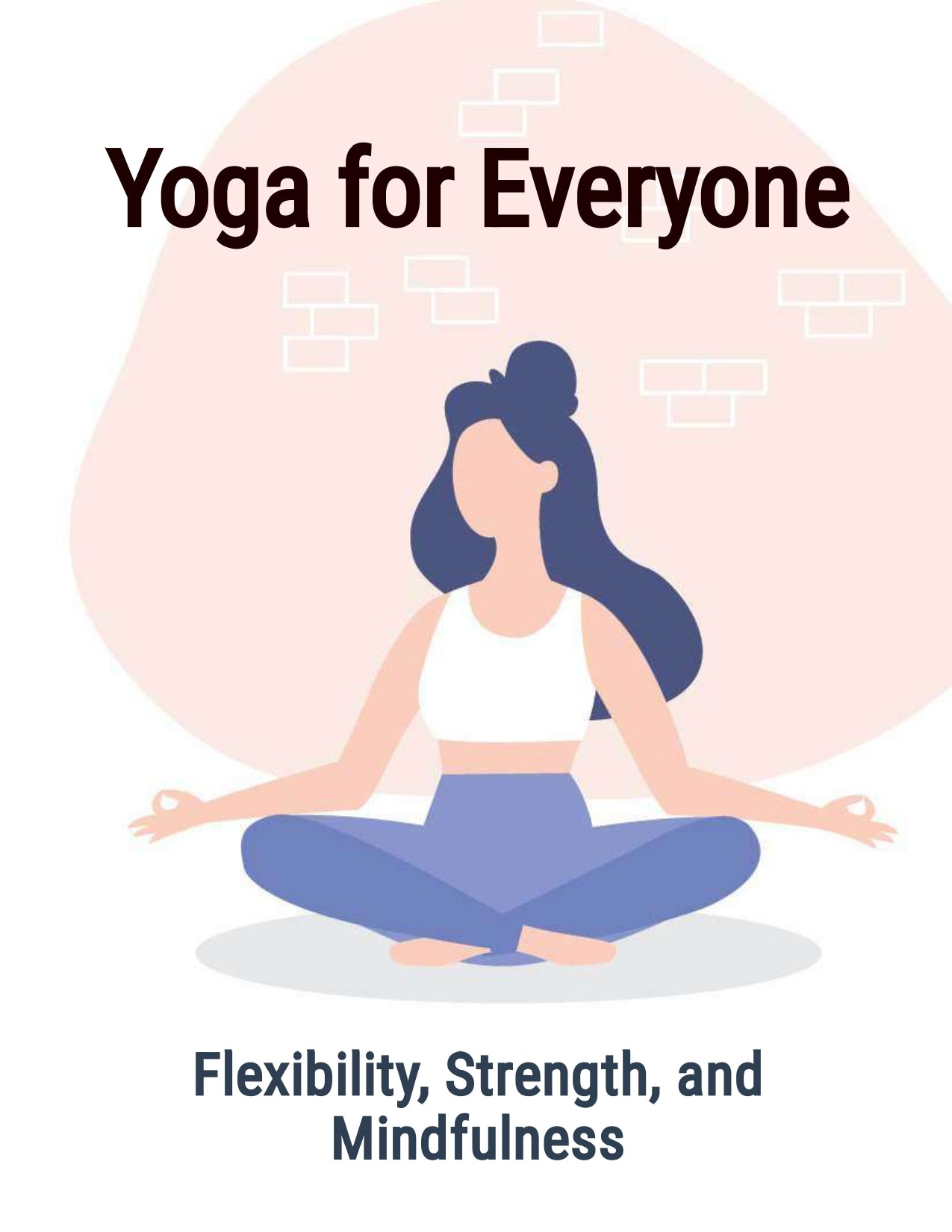 Yoga: Strength, Flow, and Peace